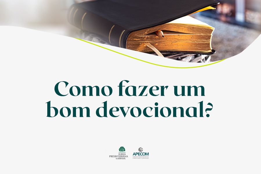 Como fazer um bom devocional?